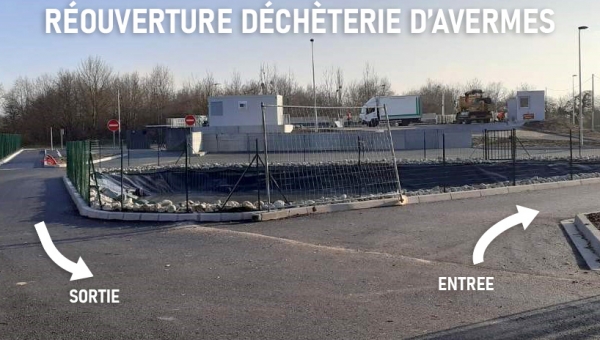 RÉOUVERTURE DE LA DÉCHÈTERIE D'AVERMES