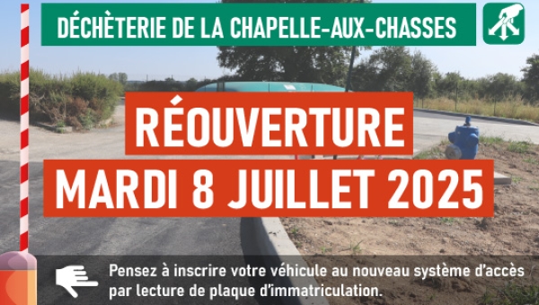 Réouverture de la déchèterie La Chapelle-aux-Chasses