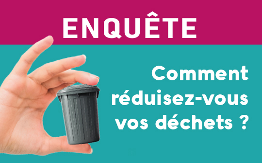 Enquête : Comment réduisez-vous vos déchets ? 
